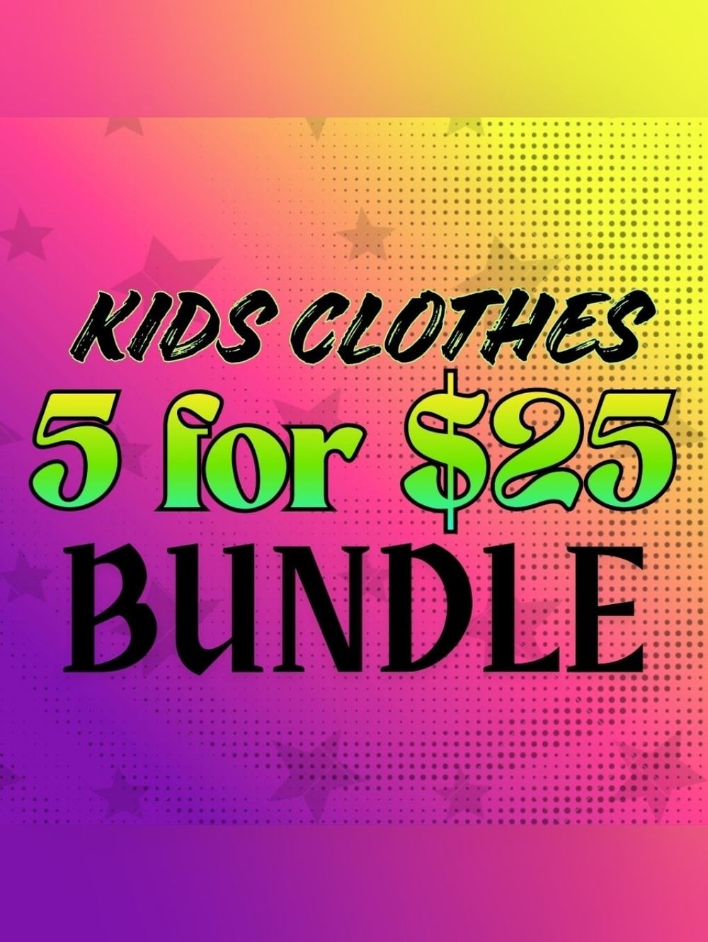 5 for $25 bundle kids clothes
